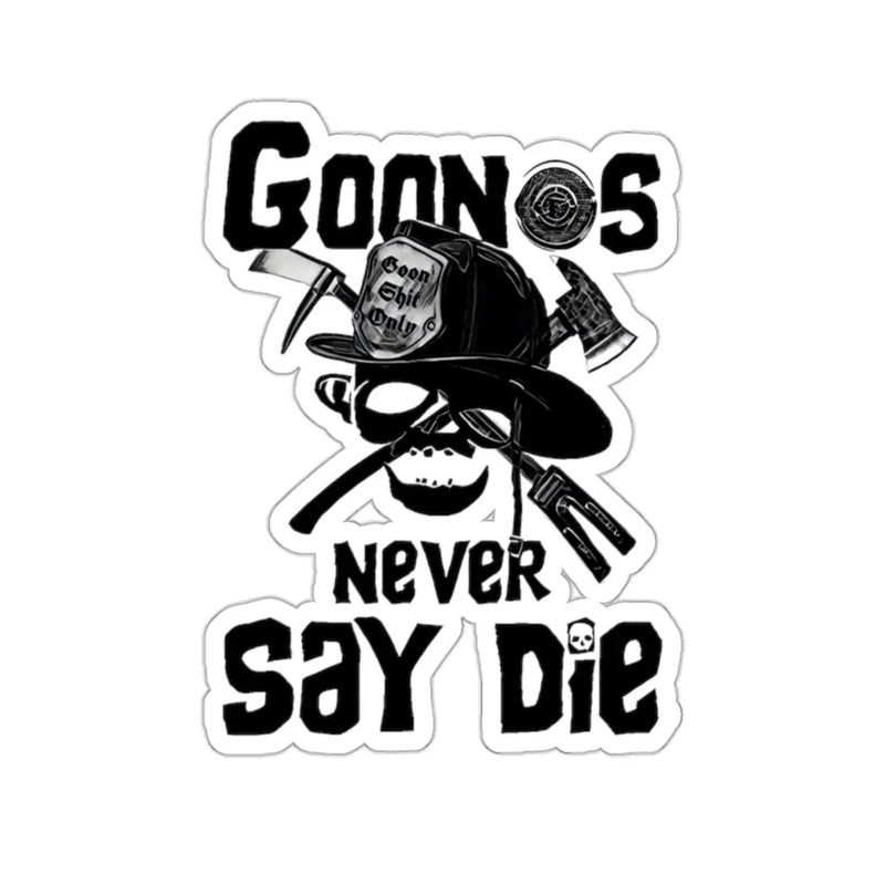 Goons Never Say Die Sticker Printify