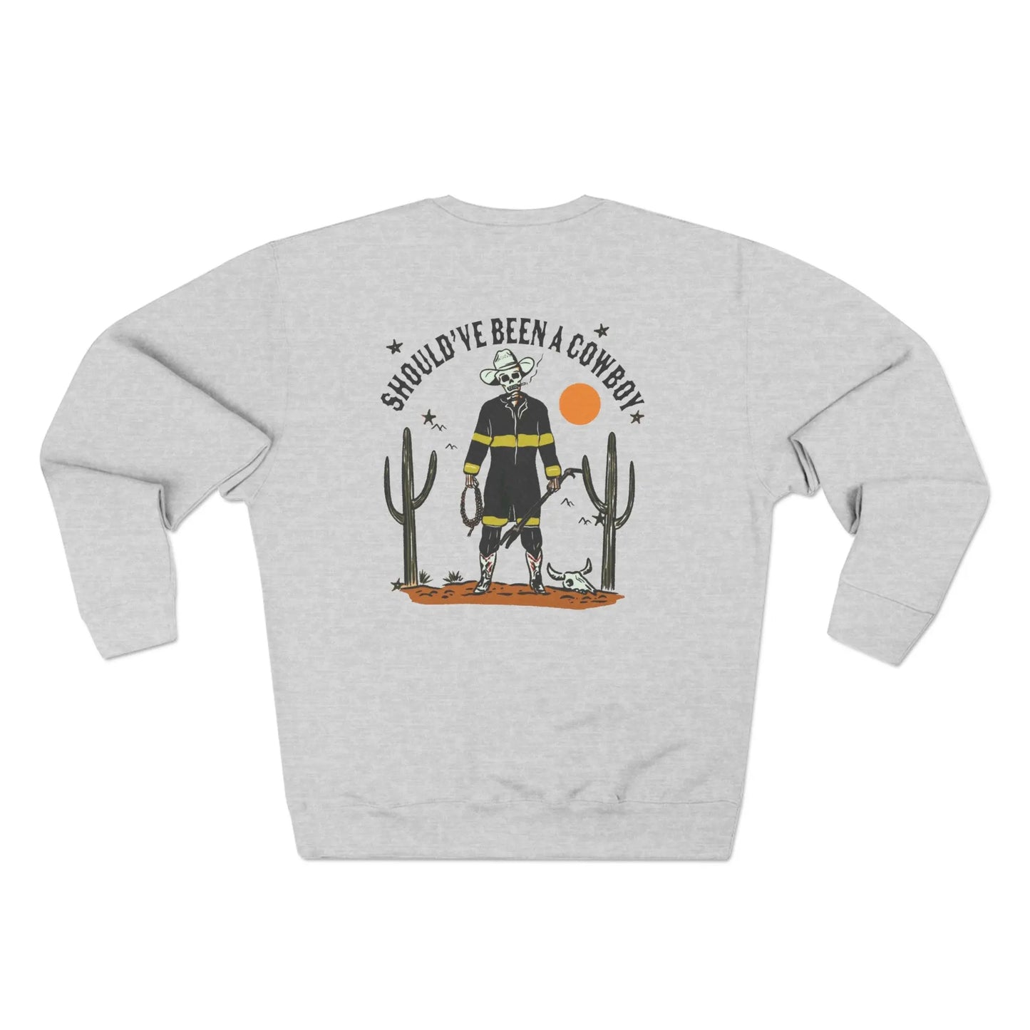 Should Have Been A Cowboy Crewneck Printify
