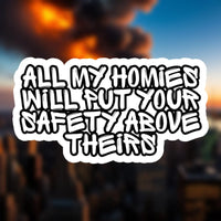 All my homies safety Black Smoke Sticker LLC