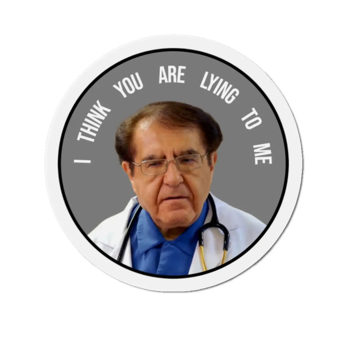 I Think You Are Lying To Me Black Smoke Sticker LLC