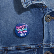 Load image into Gallery viewer, Livin The Dream Pin
