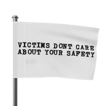 Victims Dont Care (3) Flag Printify