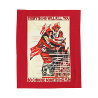Everything Will Kill You Blanket Printify