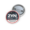 Zyn Bore Pin Printify