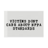 Victims Dont Care (2) Flag Printify