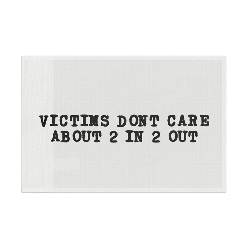 Victims Dont Care (1) Flag Printify