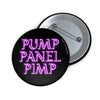 Pump Panel Pimp Button Printify