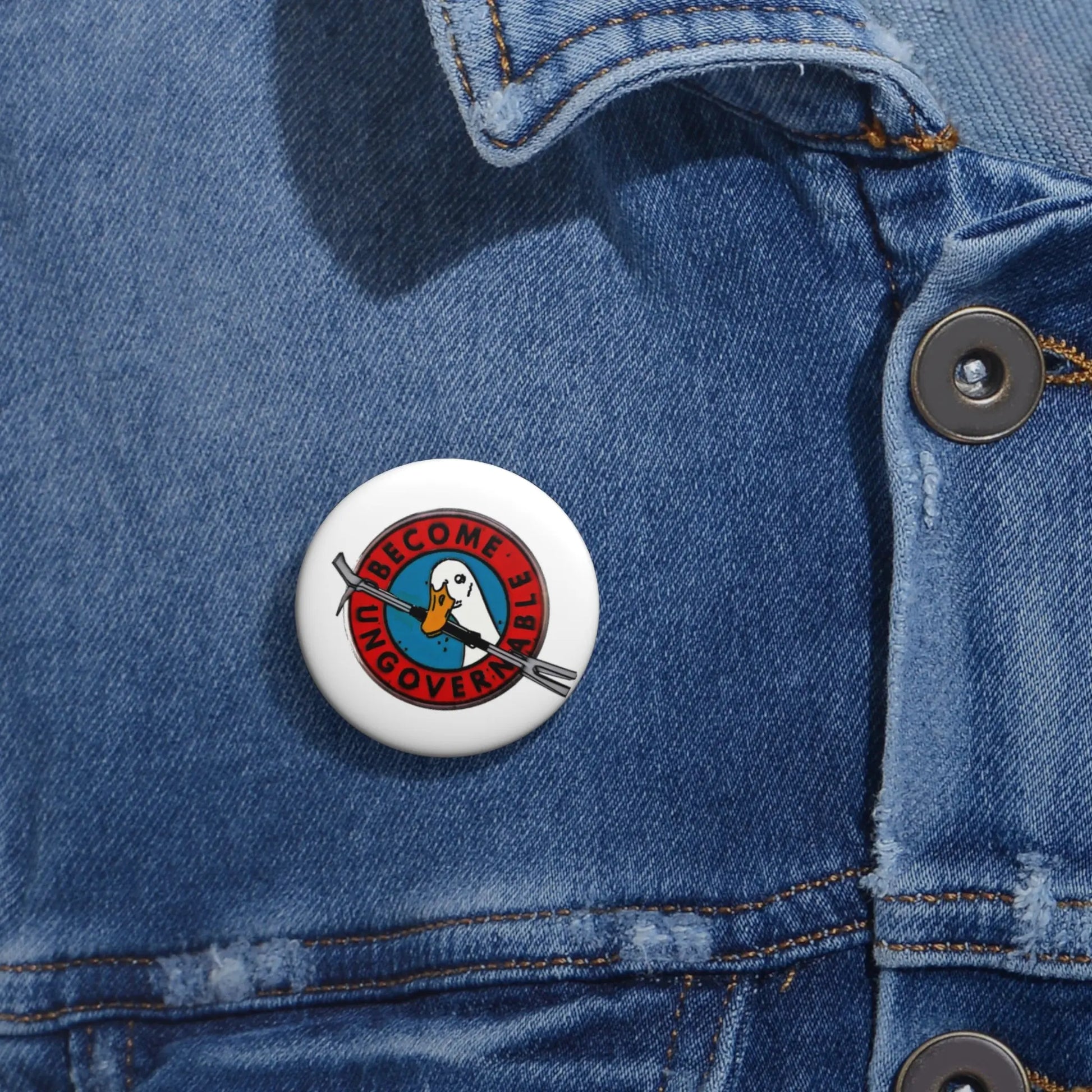 Become Ungovernable Pin Printify