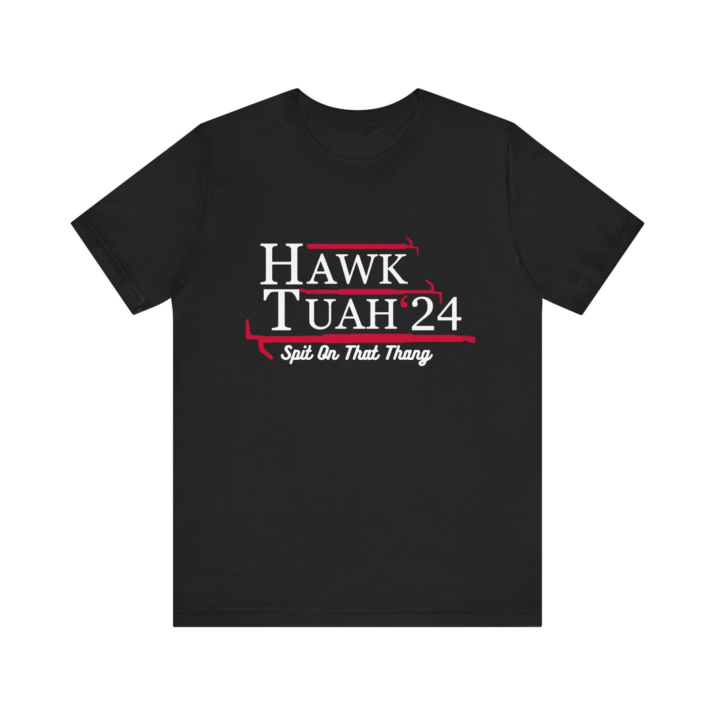 Hawk Tuah Tee