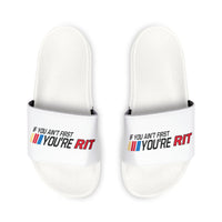 If You Aint First Youre RIT Slides Printify