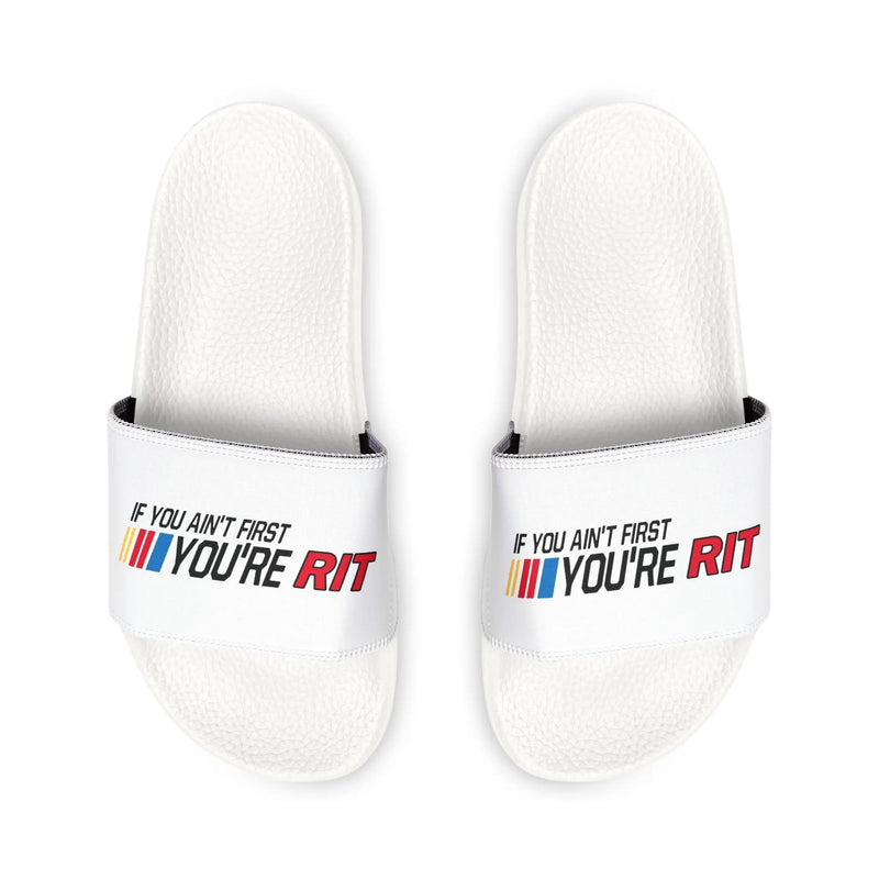 If You Aint First Youre RIT Slides Printify