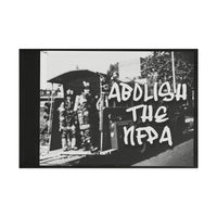 Abolish The NFPA Flag (version 1) Printify