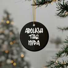 Load image into Gallery viewer, Abolish The NFPA Ornament
