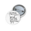 Ketamine Mi Hoy Button Printify