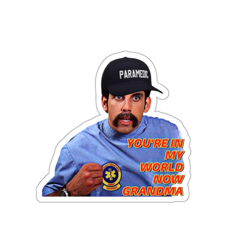 You're In My World Now Grandma Sticker Printify