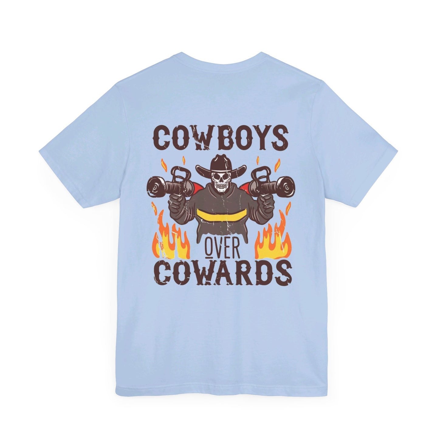 Cowboys Over Cowards Tee