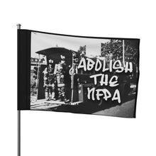 Load image into Gallery viewer, Abolish The NFPA Flag (version 1)
