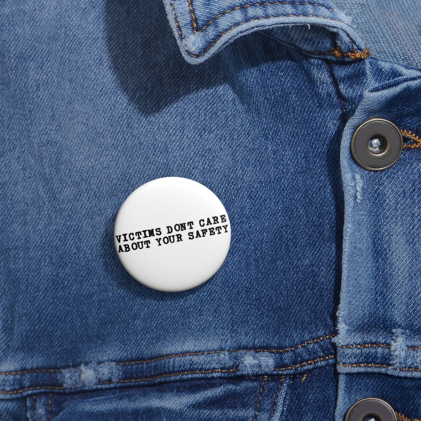 Victims Dont Care (3) Button