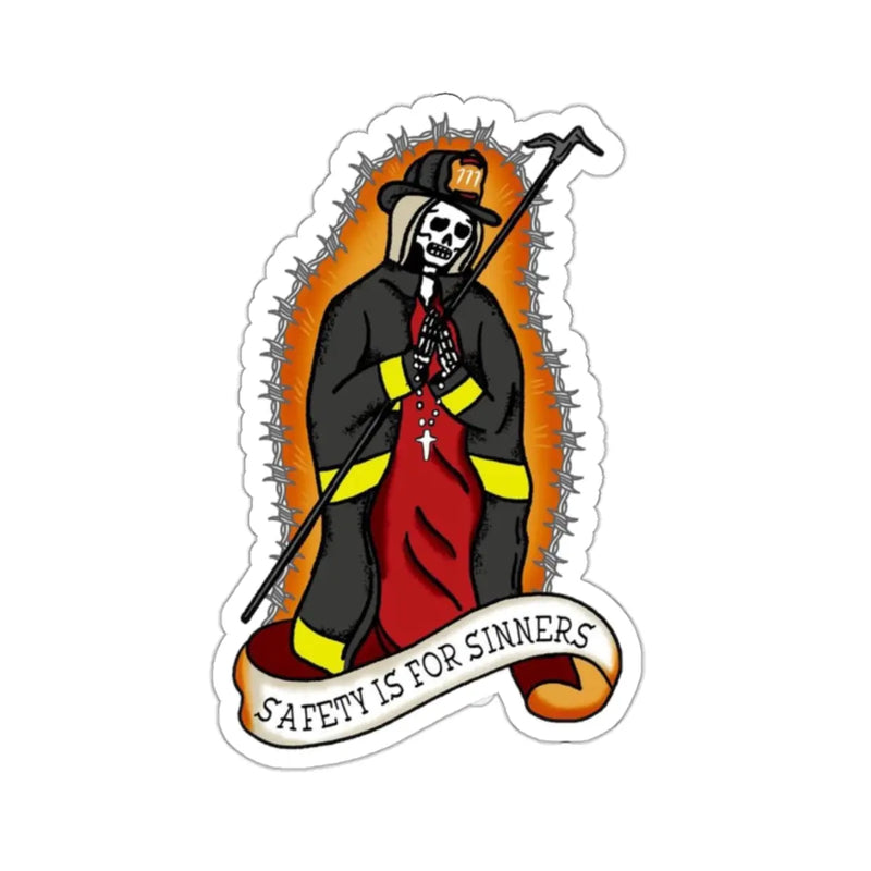 Safety Is For Sinners Sticker Printify