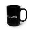 All My Homies Black Mug, 15oz Printify