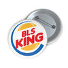 BLS KING button Printify