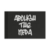 Abolish The NFPA Flag Printify