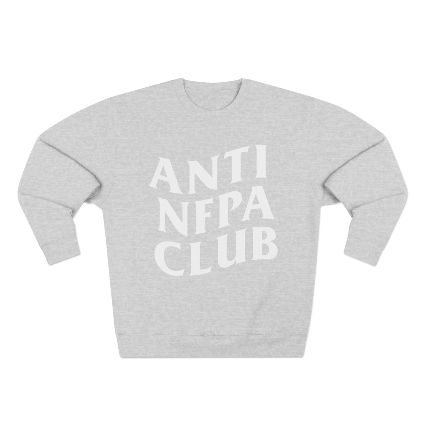 Anti NFPA Club Crewneck