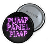 Pump Panel Pimp Button Printify