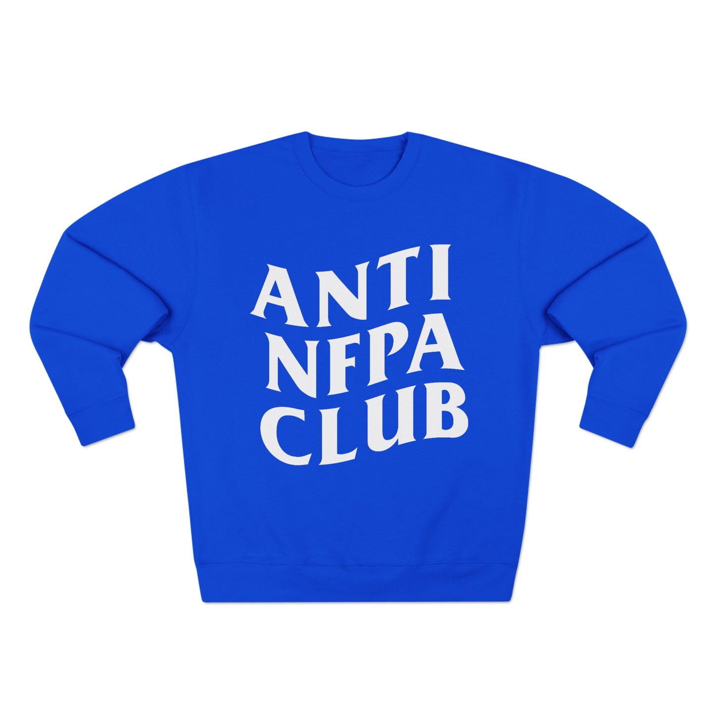 Anti NFPA Club Crewneck