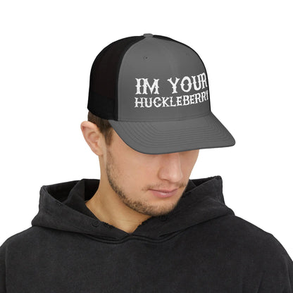 I'm Your Huckleberry Hat Printify