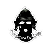 Gangsters Dont Cry Sticker Printify