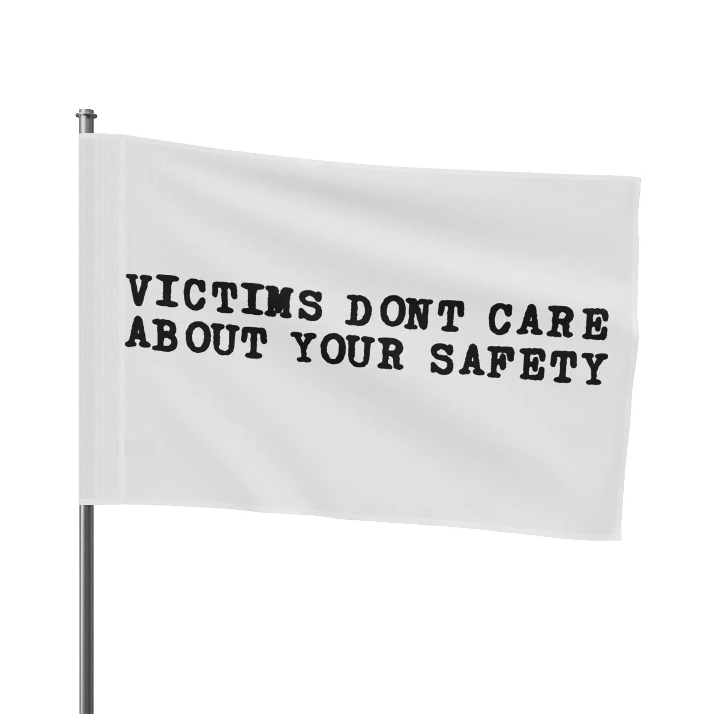 Victims Dont Care (3) Flag Printify