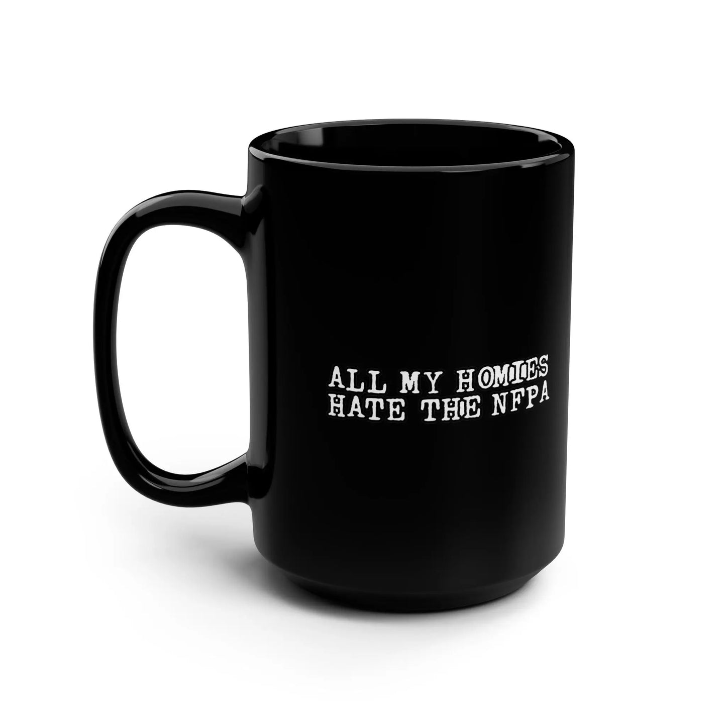 All My Homies Black Mug, 15oz Printify