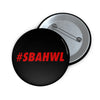 Saving Babies Hashtag Button Printify