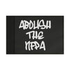 Abolish The NFPA Flag Printify