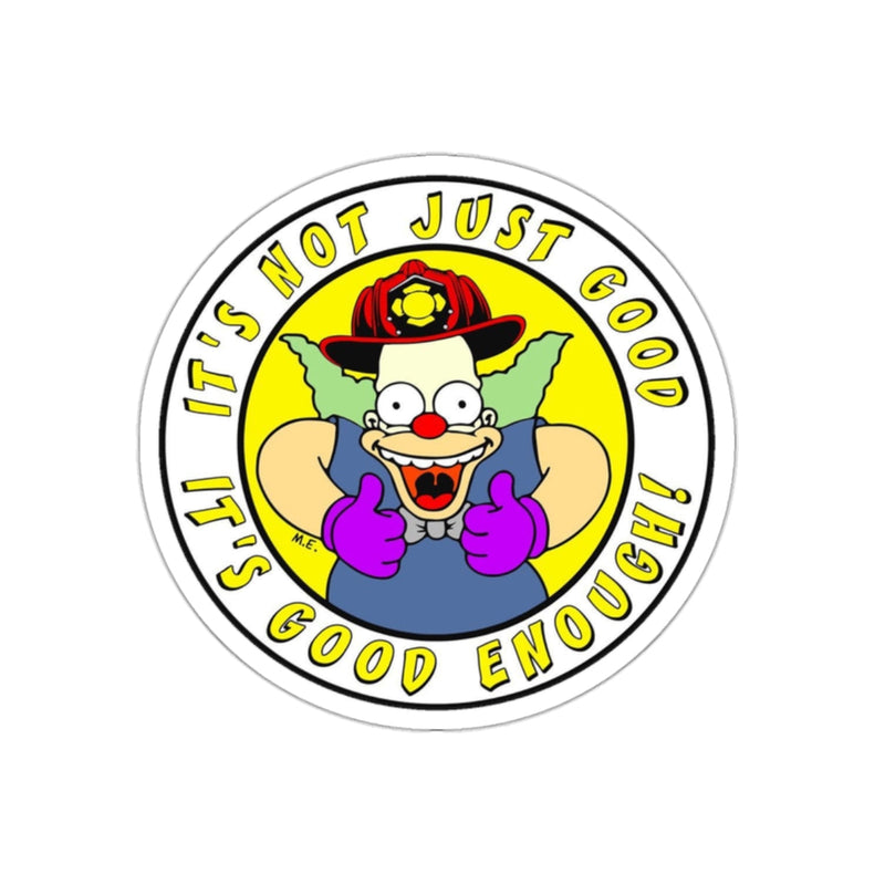 Good Enough Krusty Sticker Printify