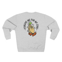 Forgive Me For My Zyns Crewneck Printify