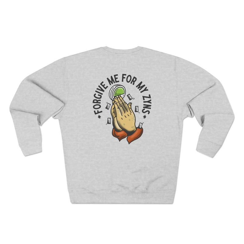 Forgive Me For My Zyns Crewneck Printify