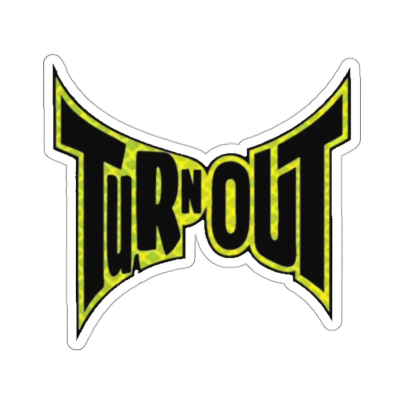 Turn Out Sticker Printify