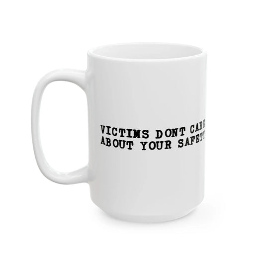 Victims Dont Caare (3) Mug Printify