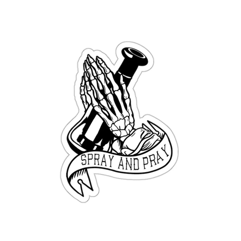 Spray And Pray Sticker Printify