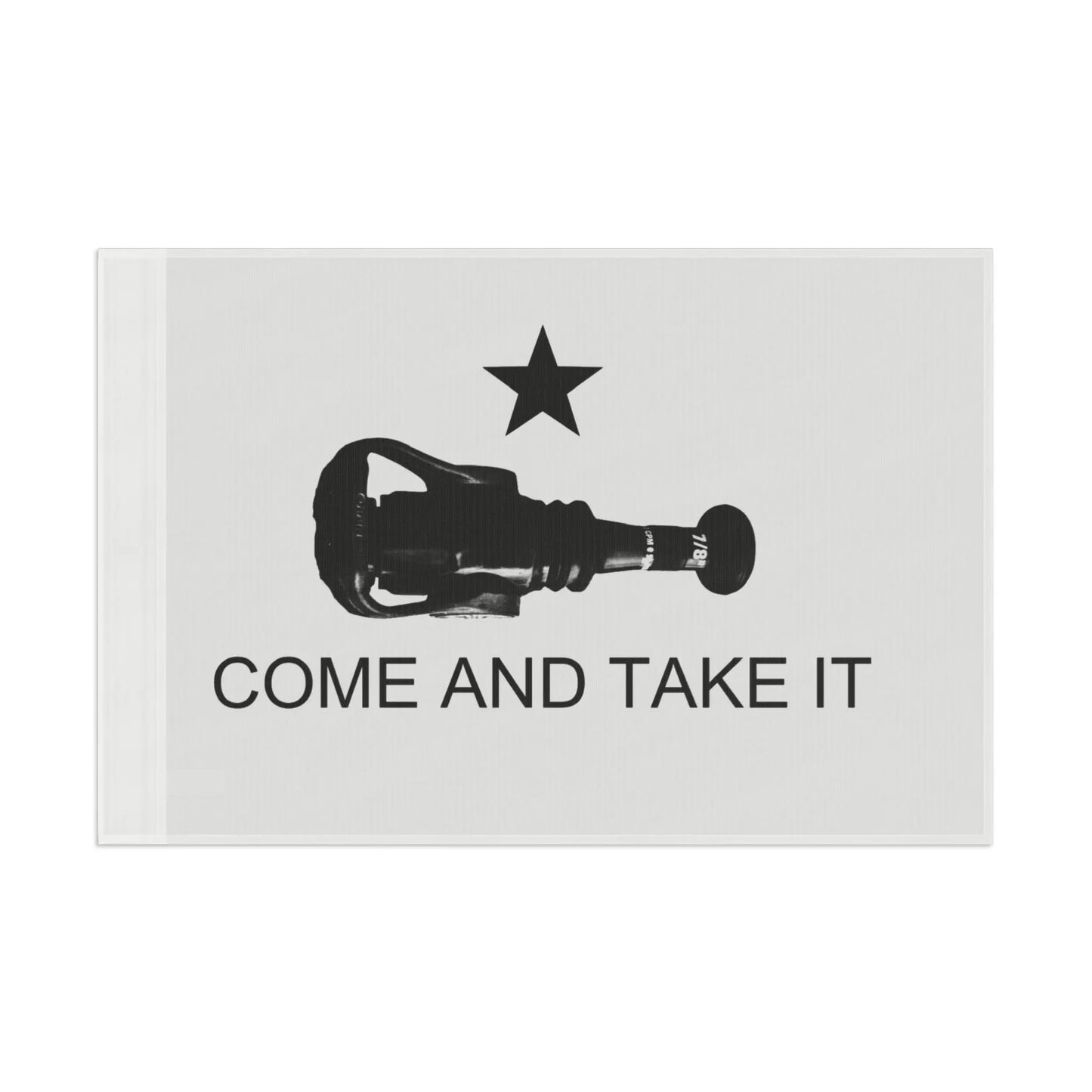 Come And Take It Flag (nozzle) Printify