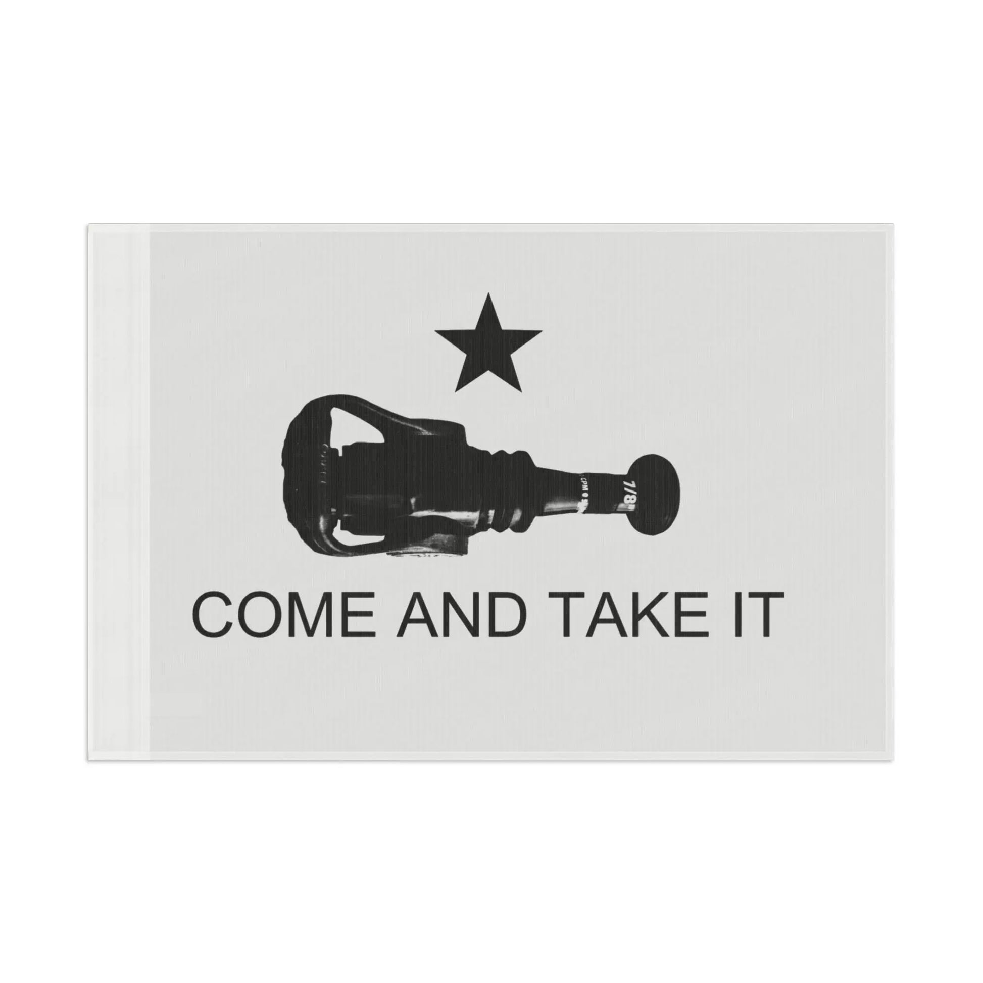 Come And Take It Flag (nozzle) Printify