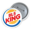 BLS KING button Printify