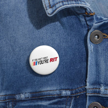 Load image into Gallery viewer, If You Aint First Pin
