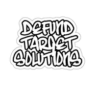 Defund Target Solutions Black Smoke Sticker LLC