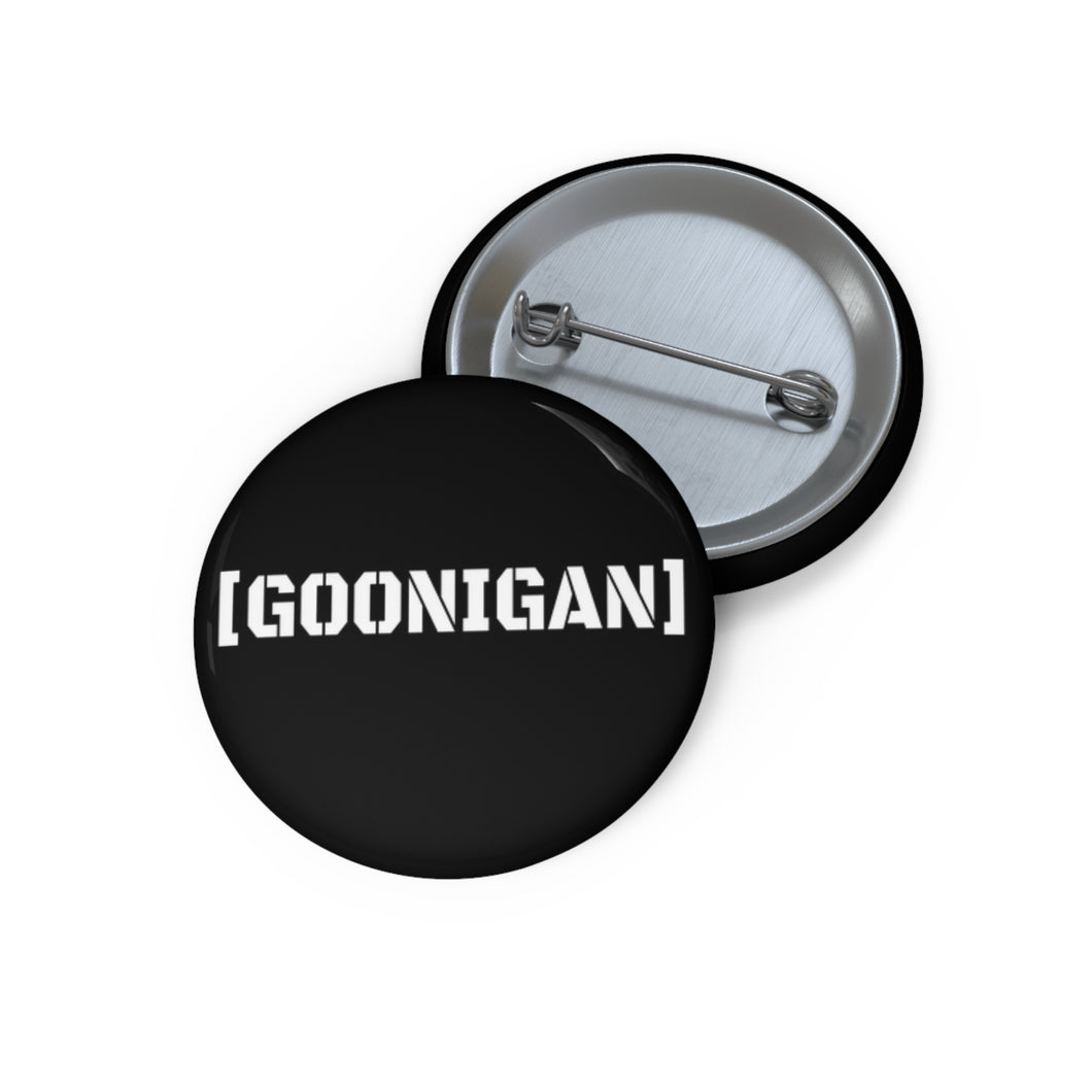 Goonigan Pin