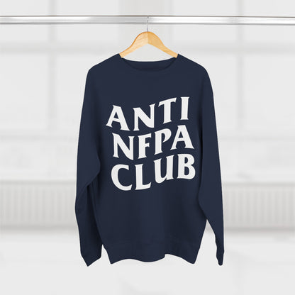 Anti NFPA Club Crewneck