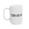 Victims Dont Care (1) Mug Printify