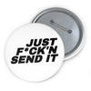 Just Send It Button Printify